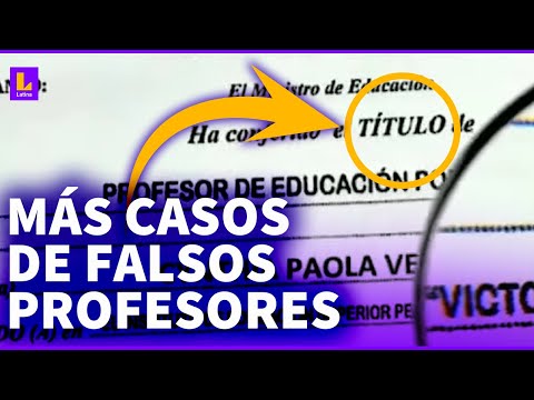 Más casos de falsos profesores en el Perú: Lo peor es que ocurre en todo el país