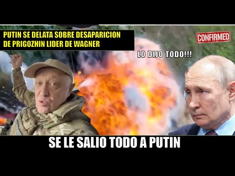 Putin se DELATA sobre la muerte de Prigozhin