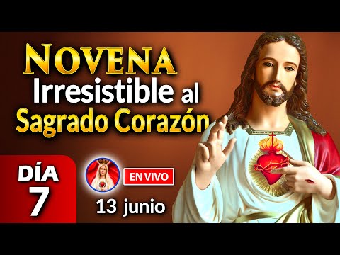 NOVENA Irresistible al Sagrado Corazón DÍA 7  EN VIVO 13 jun 2023 Heraldos del Evangelio El Salvador