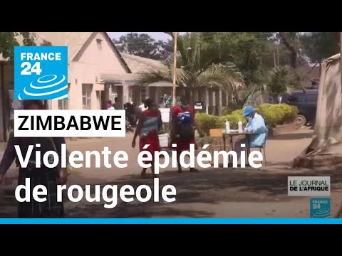 Une violente épidémie de rougeole frappe le Zimbabwe • FRANCE 24