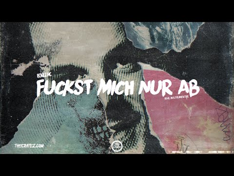 BONEZ MC - Fuckst mich nur ab Instrumental (prod. by The Cratez & The Royals)