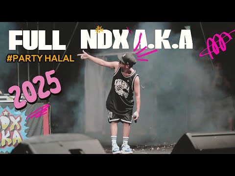 Full Party Halal Live NDX A.K.A  Kompilasi 2025