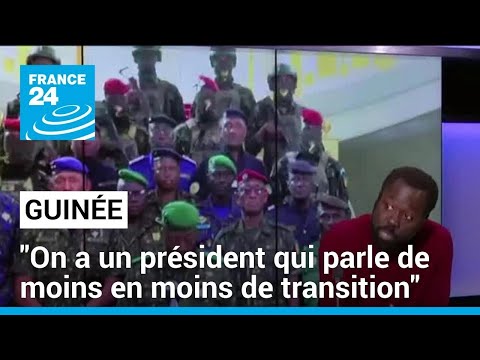 Guinée : On a un président qui parle de moins en moins de transition • FRANCE 24