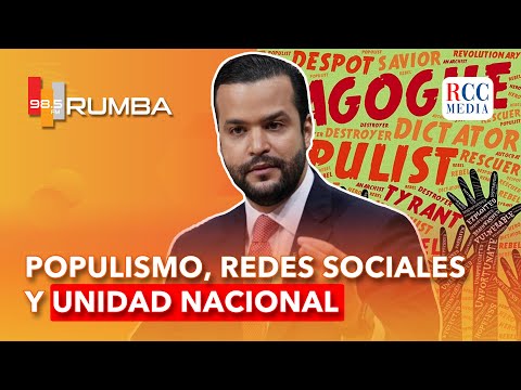 Rafael Paz “Populismo, Redes Sociales y Unidad Nacional”
