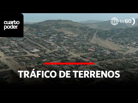 Traficante de terrenos coordinaba desde prisión y tenía un infiltrado | Cuarto Poder | Perú