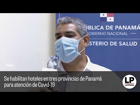 Se habilitan hoteles en tres provincias de Panamá para atención de Covid-19