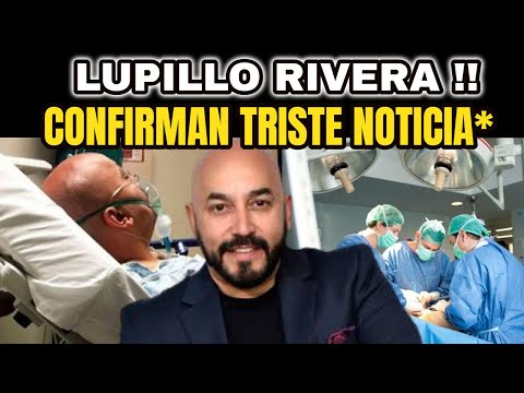 ?DE ULTIMA HORA ! ALARMA En El ESPECTACULO Revelan TRISTE NOTICIA De LUPILLO RIVERA Noticias De Hoy