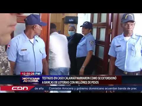 Testigos caso Calamar narraron como se extorsionó a bancas de loterías con millones de pesos