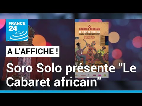 Le Cabaret africain : raconter l’Afrique autrement • FRANCE 24