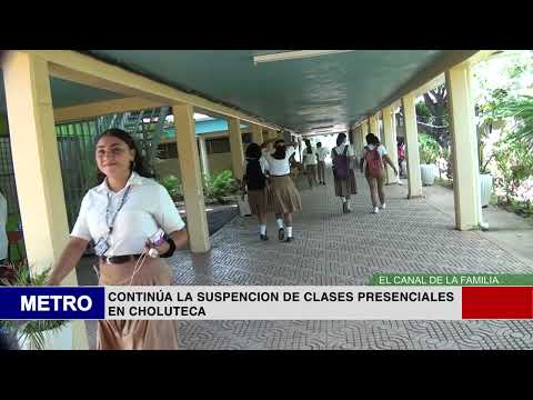 CONTINÚA LA SUSPENCION DE CLASES PRESENCIALES EN CHOLUTECA