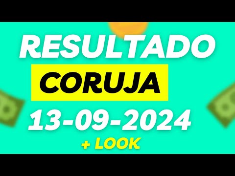 RESULTADO - Jogo do bicho ao vivo - coruja 13_09_2024