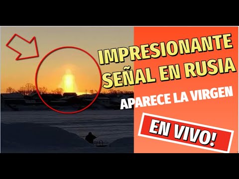 ESPECTACULAR Señal en el Cielo, Aparece en Rusia, aparición de la Virgen es advertencia