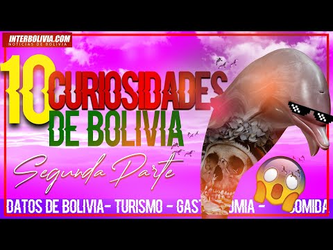 ? 10 DATOS CURIOSOS DE BOLIVIA, QUE DEBERÍAS CONOCER ??