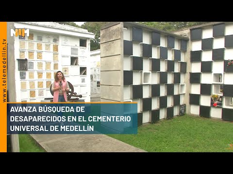 Avanza búsqueda de desaparecidos en el Cementerio Universal de Medellín - Telemedellín
