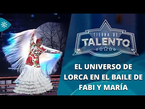 Tierra de talento |El universo de Lorca en el baile de Fabi y María que logran pasar a la final