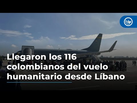 Ya llegaron los 116 colombianos del vuelo humanitario desde Beirut, Líbano