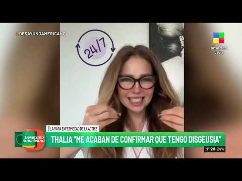 Thalía reveló que sufre una extraña enfermedad: Me confirmaron que tengo disgeusia