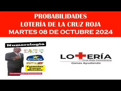 PROBABILIDADES DE GANAR LA LOTERIA DE LA CRUZ ROJA HOY 8 DE OCTUBRE DEL 2024