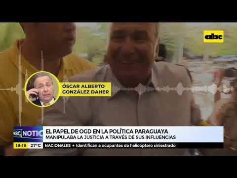 El papel del exsenador cartista Óscar González Daher en la política paraguaya