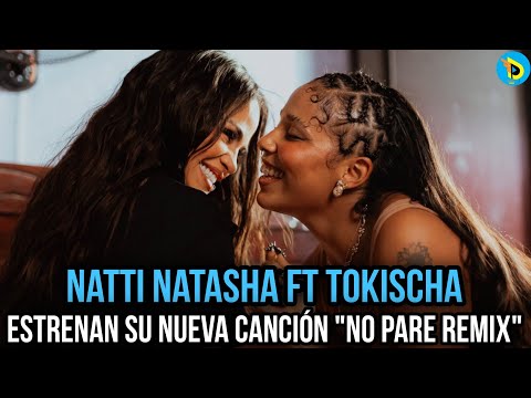 Natti Natasha Ft Tokischa - No Pare Remix (Video oficial fecha)