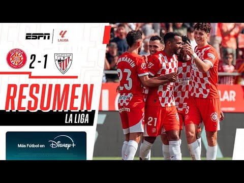 CON GAZZANIGA COMO FIGURA, LOS TOZUDOS GANARON EN SU CASA | Girona 2-1 Bilbao | RESUMEN