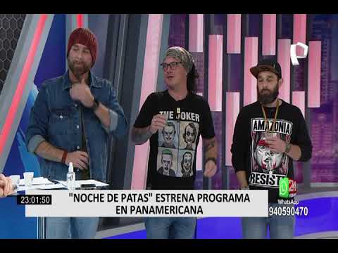 Noche de Patas estrenó programa en Panamericana Televisión