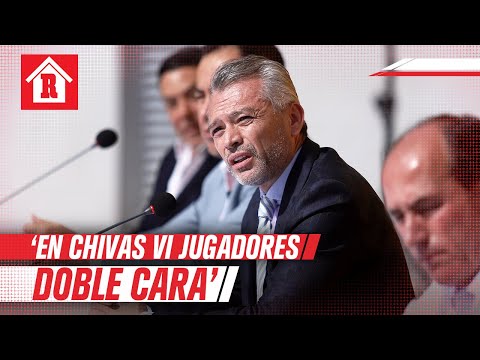 José Luis Higuera: 'En Chivas vi jugadores doble cara'