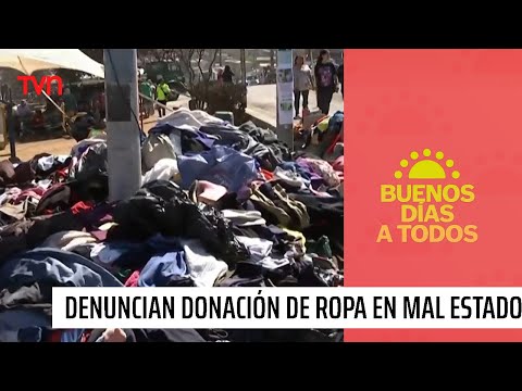 ¡No sean así! Denuncian donación de ropa en mal estado a damnificados de incendios | BDAT