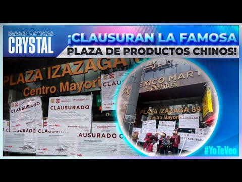 Clausuran la famosa Plaza Izazaga 89 del Centro Histórico