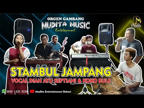 STAMBUL JAMPANG - ORGEN GAMBANG KROMONG MUDITA ENTERTAINMENT BEKASI