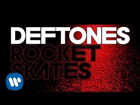 Deftones - Rocket Skates [Official Lyric Video]