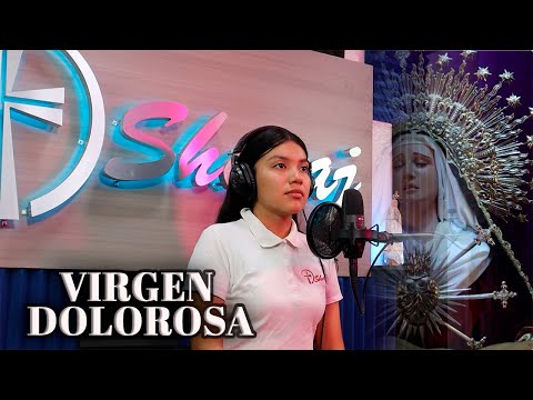 VIRGEN DOLOROSA - Canto Mariano