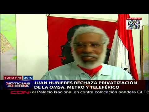 Juan Hubieres rechaza privatización de la OMSA, Metro y Teleférico