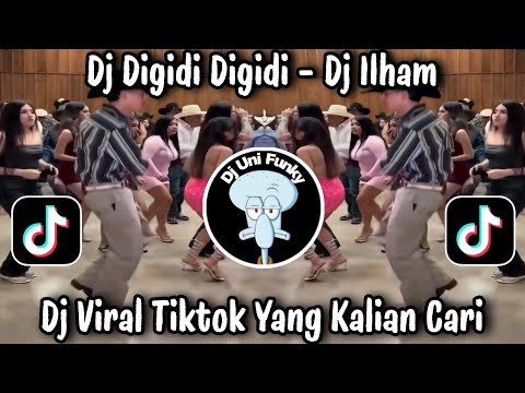 DJ DIGIDI DIGIDI - DJ ILHAM / DJ VIRAL TIKTOK TERBARU 2026 YANG KALIAN CARI  !!!