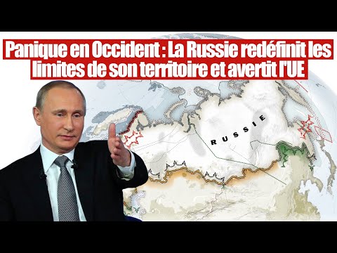 Panique en Occident : La Russie redéfinit ses frontières et avertit l'Europe