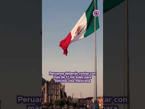 Peruanos necesitan 17 mil soles para ingresar a México #shortvideo