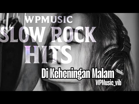 “Di Keheningan Malam – Slow Rock Indonesia | WPMusic_vib (Official Lyric Video)”