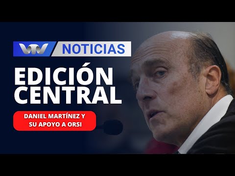 Edición Central 23/11 | Martínez lanzó nuevo sector y apoyará candidatura de Orsi