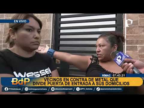 Enfrentados por una reja: Vecinos en El Rímac están en contra de puerta de entrada a sus domicilios