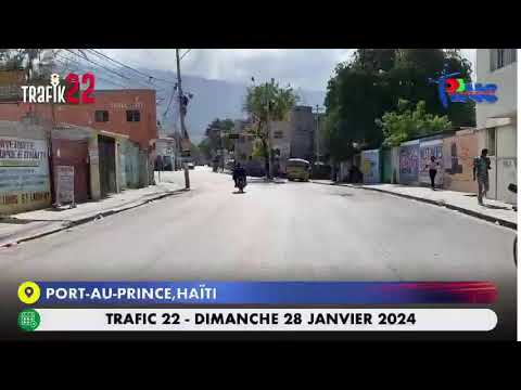 Trafic 22 - Dimanche 28 Janvier 2024 - Port-au-Prince,Haïti #Rtvc #Trafic22 #MS #PAP