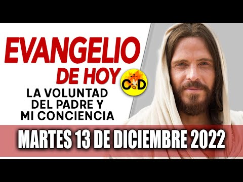 Evangelio del día de Hoy Martes 13 Diciembre 2022 LECTURAS y REFLEXIÓN Catolica | Católico al Día