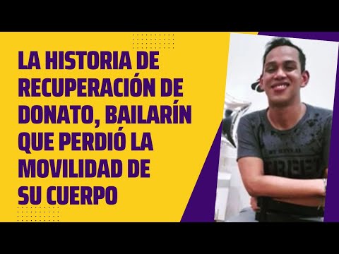 HISTORIA DE SUPERACIÓN DEL BAILARÍN DONATO: venezolano en Colombia