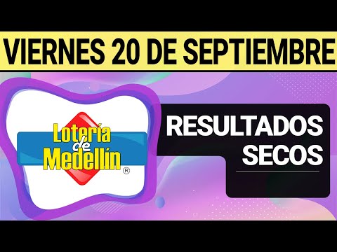 Resultado SECOS Lotería de MEDELLÍN del Viernes 20 de Septiembre de 2024 | SECOS