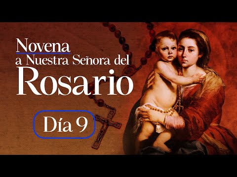 Novena a Nuestra Señora del Rosario  DÍA 9 Arquidiócesis de Manizales