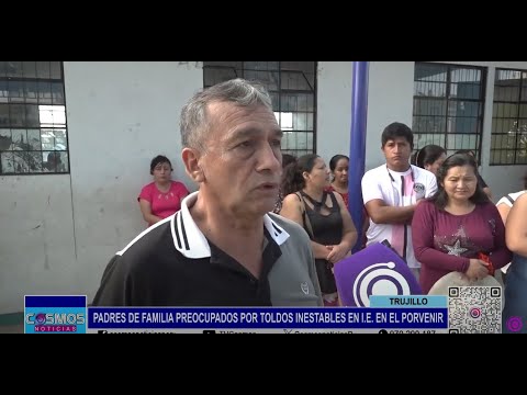 Trujillo: padres de familia preocupados por toldos inestables en I.E. en El Porvenir