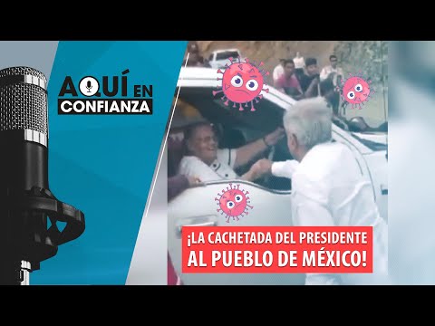 ¡La cachetada del presidente al Pueblo de México!