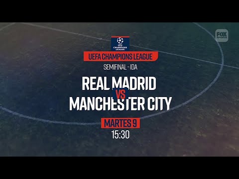 Real Madrid VS. Manchester City - UEFA Champions League 2022/2023 - Semifinal - FOX Sports PROMO