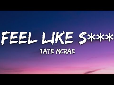 Tate McRae - feel like shit (Lyrics)