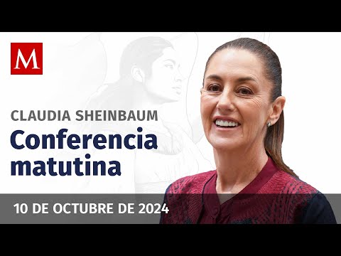 EN VIVO: Conferencia matutina de Sheinbaum, 10 de octubre de 2024