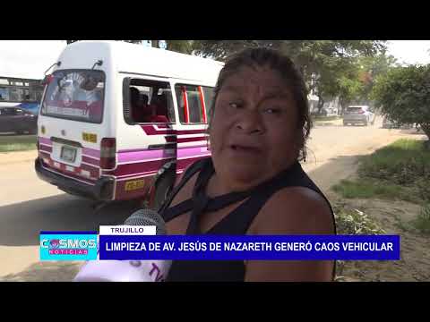 Trujillo: Limpieza de Av. Jesús de Nazareth generó caos vehicular